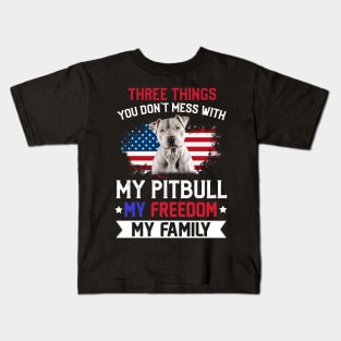 Three Things You Don_t Mess With T-shirt Pitbull Lovers Kids T-Shirt